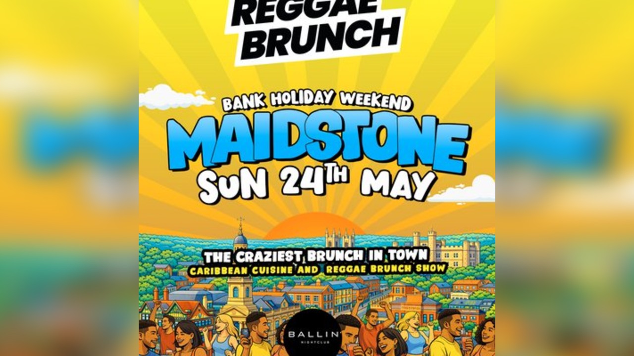 The Reggae Brunch - MAIDSTONE - Sun 24th May