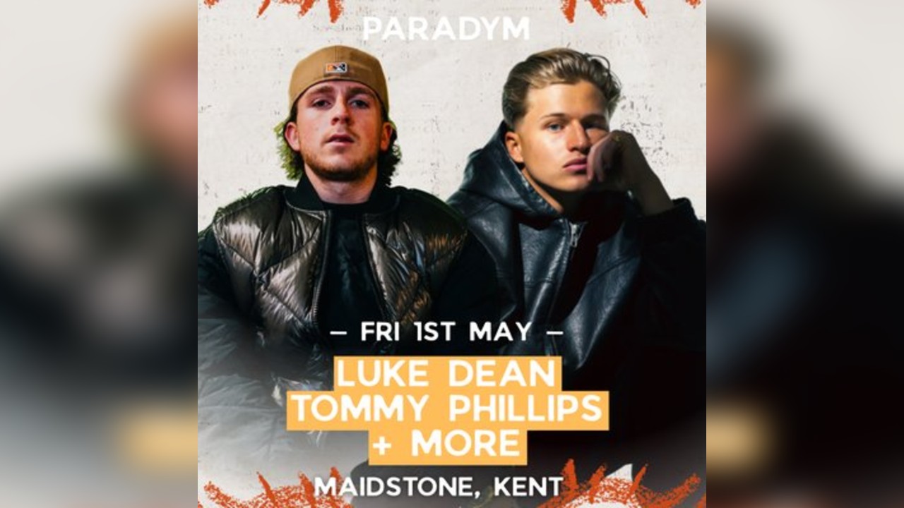 Paradym presents: LUKE DEAN & TOMMY PHILLIPS