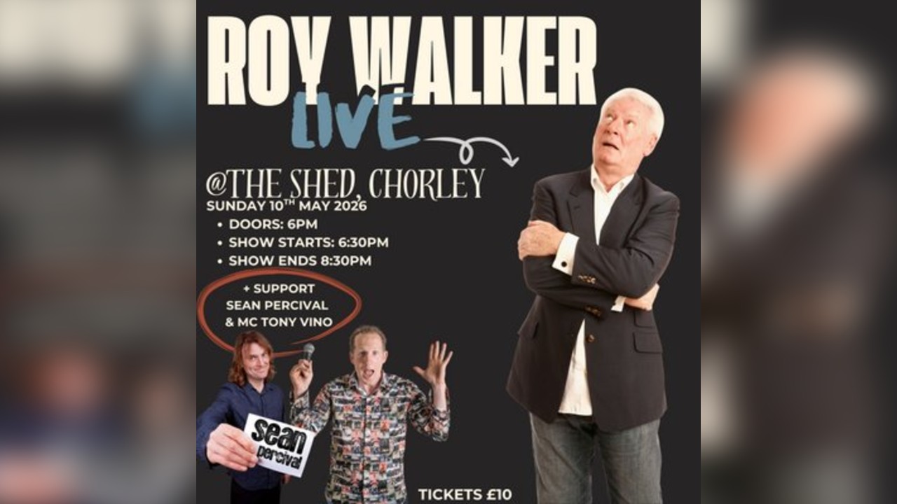 ROY WALKER @ The Shed, Chorley Sunday 10th May 2026