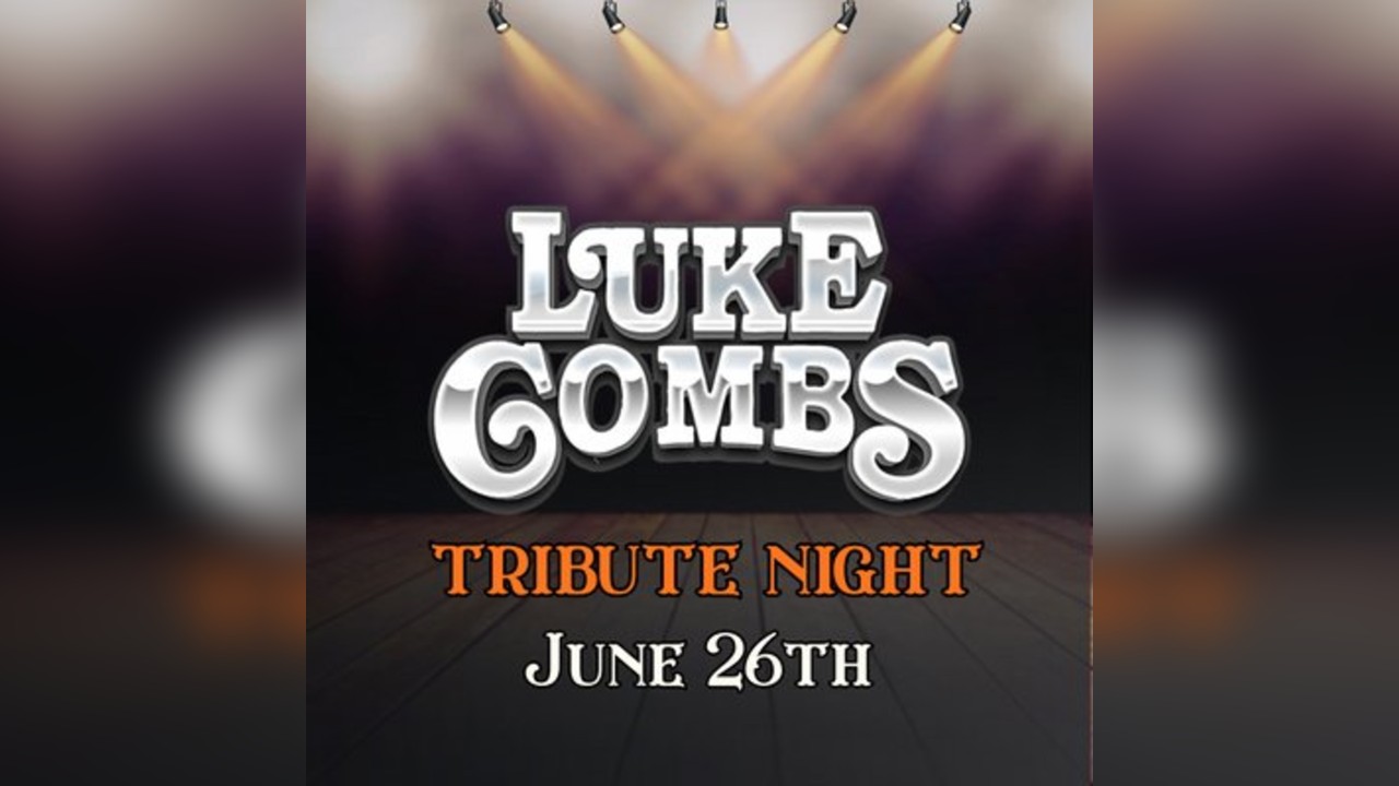 Luke Combs Tribute Night