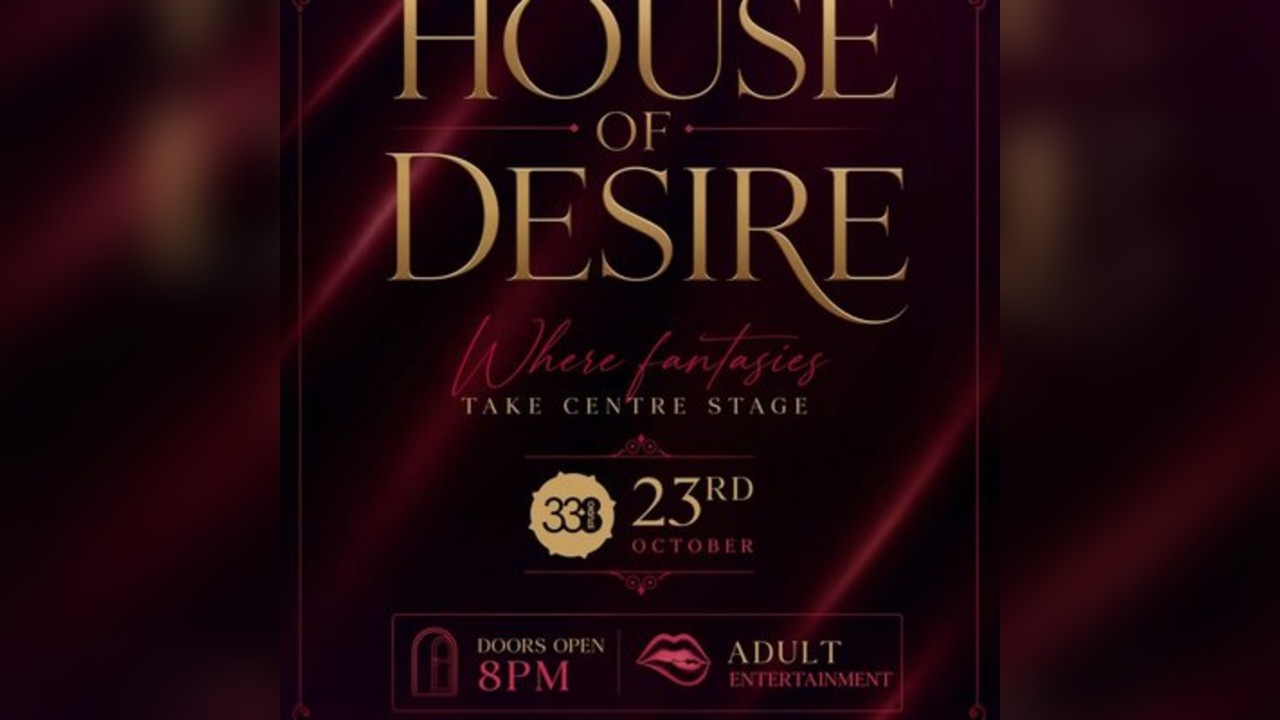 House of Desire 'Where fantasies take centre stage'