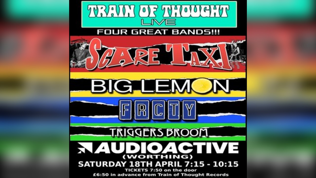 Train of Thought Live Presents Scare Taxi plus support
