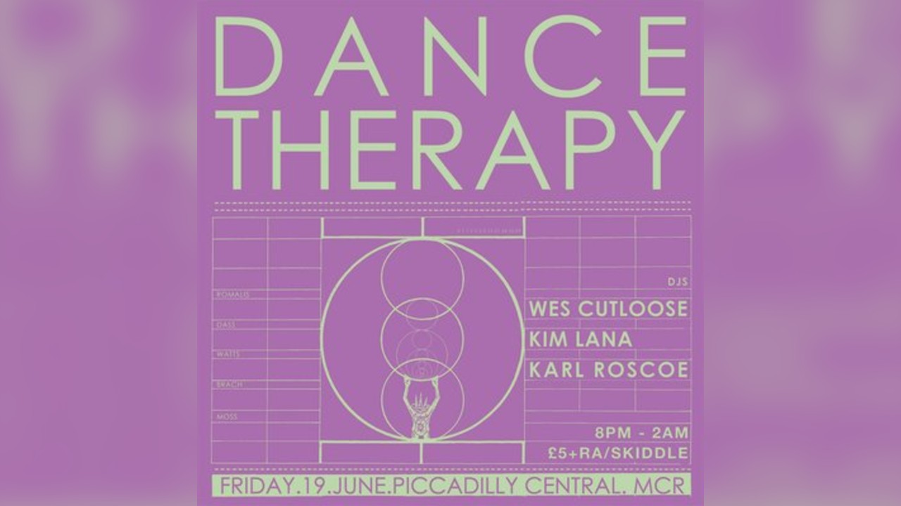 Dance Therapy with DJs Karl Roscoe, Kim Lana & Wes Cutloose