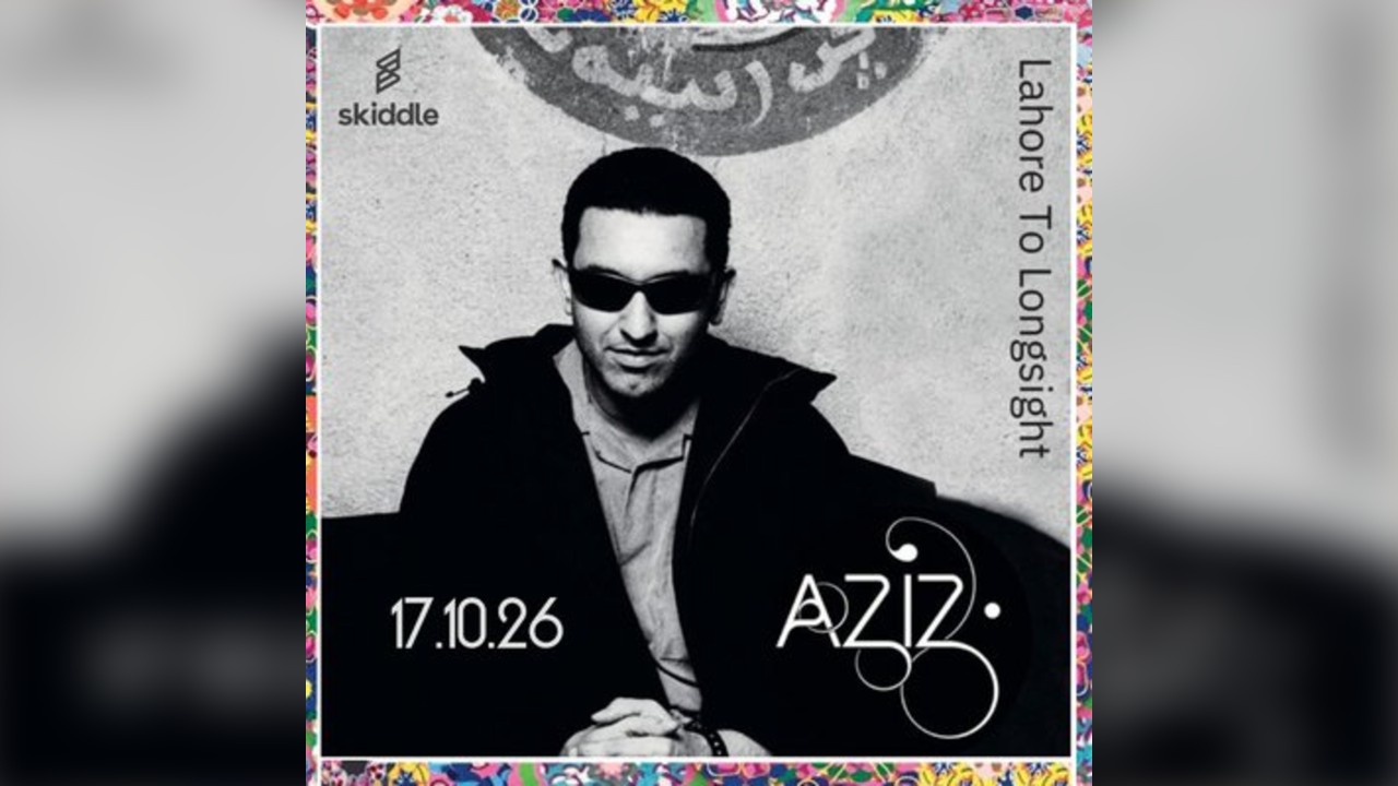 Aziz Ibrahim 'Lahore To Longsight' Tour