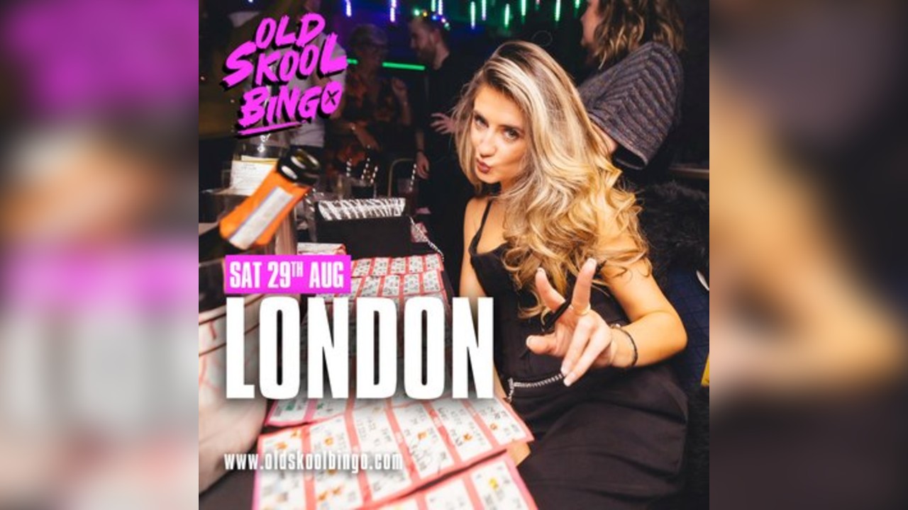 Old Skool Bingo Saturday 29th August London