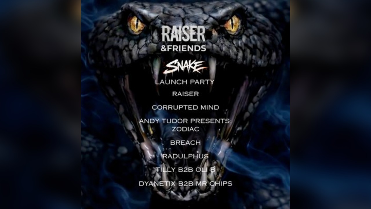 Raiser & Friends Snake + Andy Tudor Presents: ZODIAC Launch