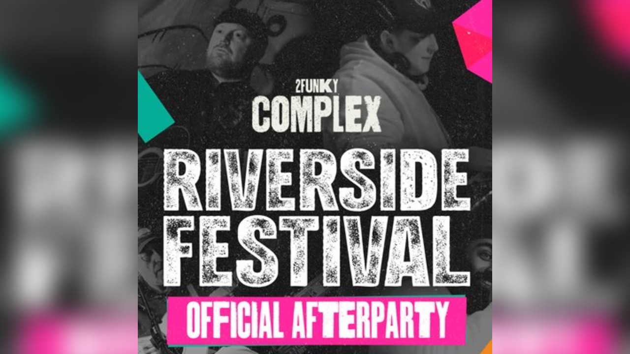 Riverside Festival Official Afterparty