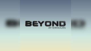 Beyond After Hours
