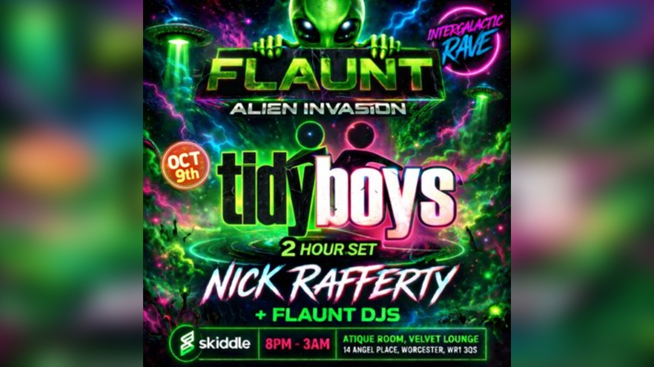 FLAUNT - Alien Invasion With The TIDY BOYS