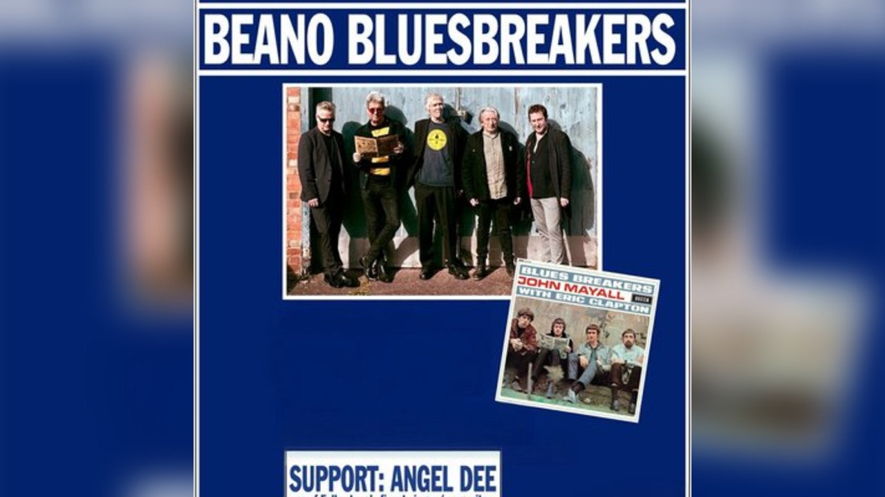 Sonny Flint's BEANO BLUESBREAKERS plus support Act : Angel Dee