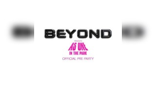 Beyond Presents As One in the Park Official Pre Party