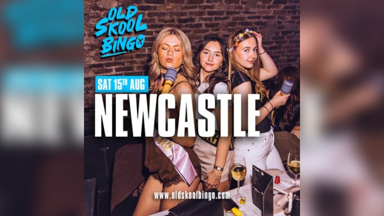 Old Skool Bingo Sat 15th August Newcastle