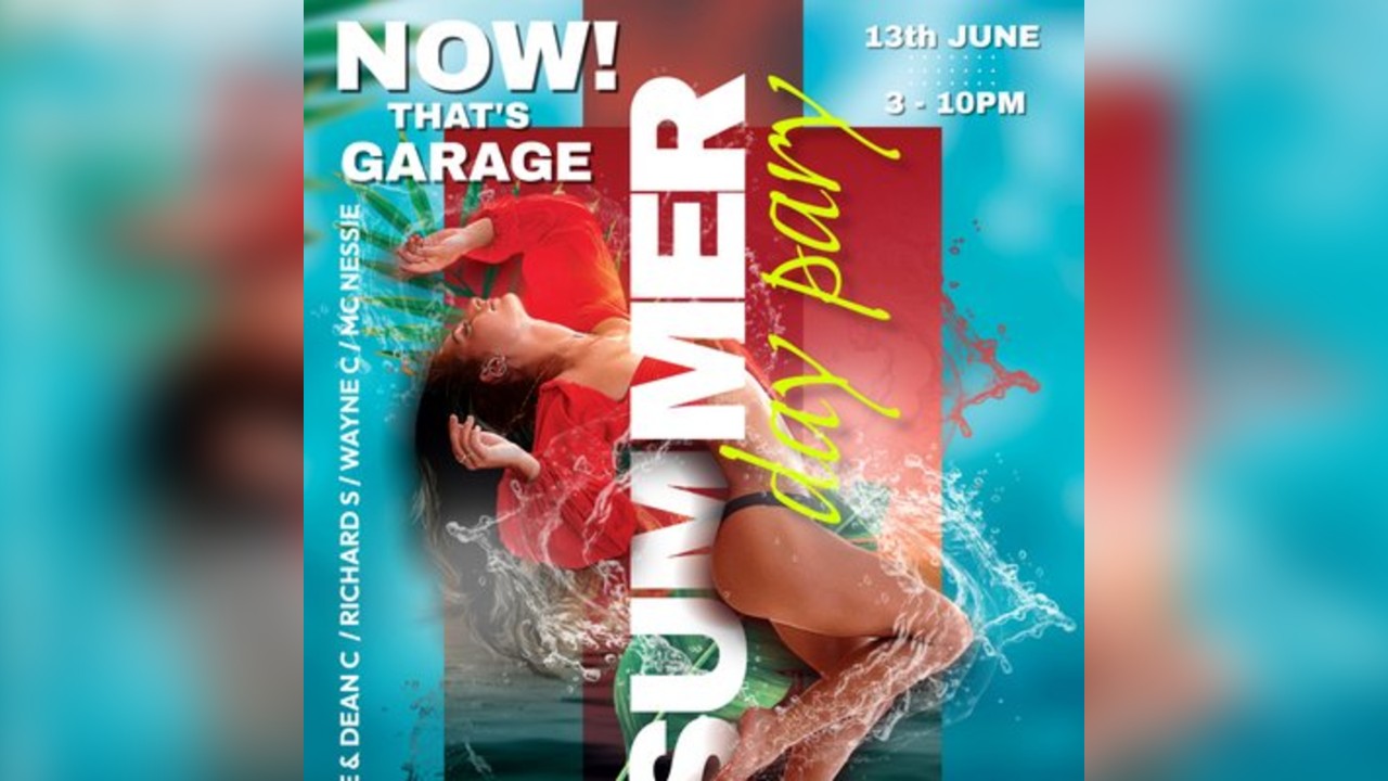 Now That's Garage Summer Day Party