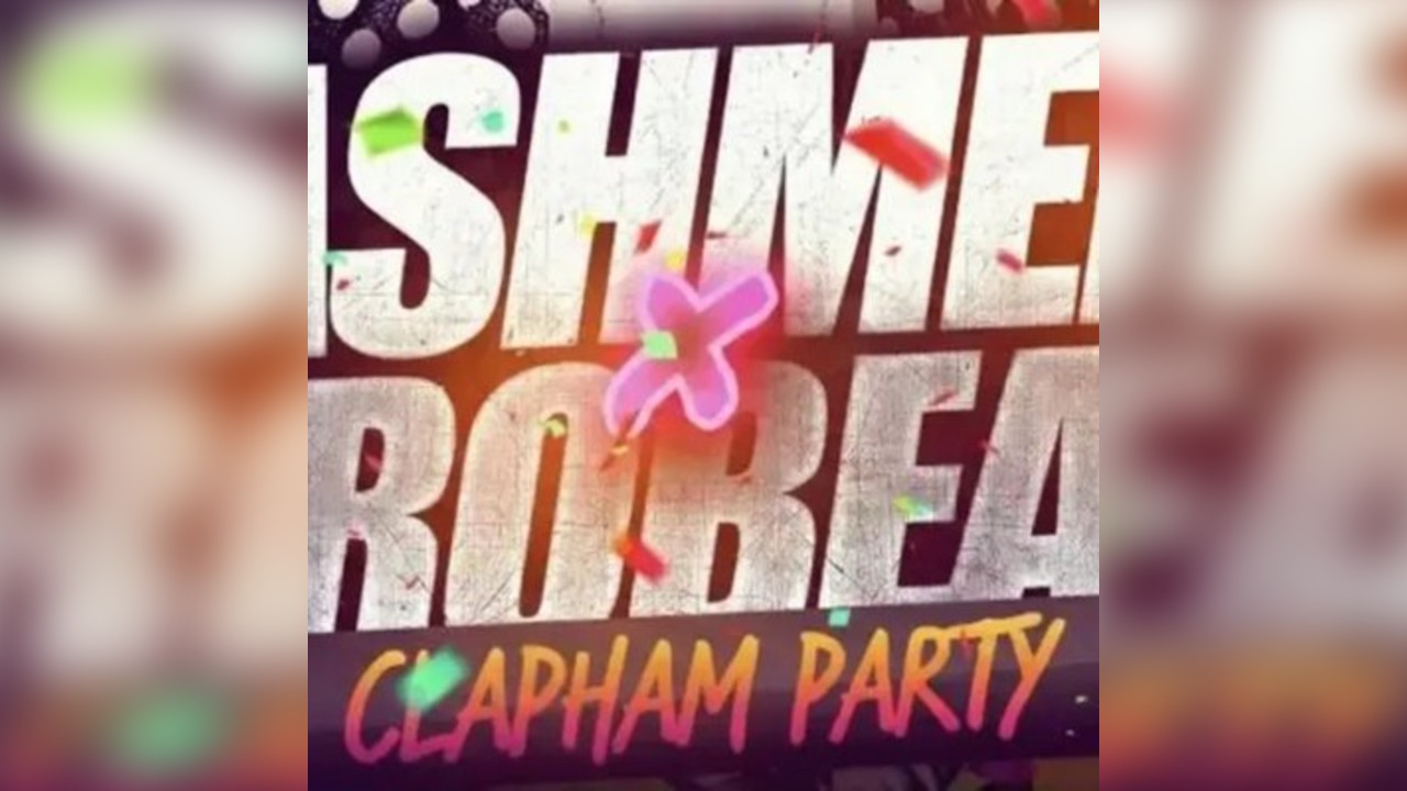 Bashment & Afrobeats - Clapham Party