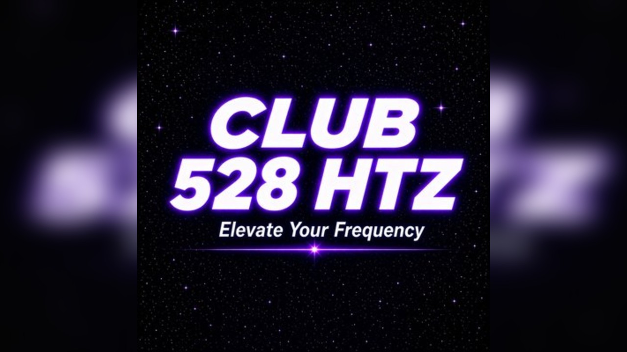 CLUB 528htz