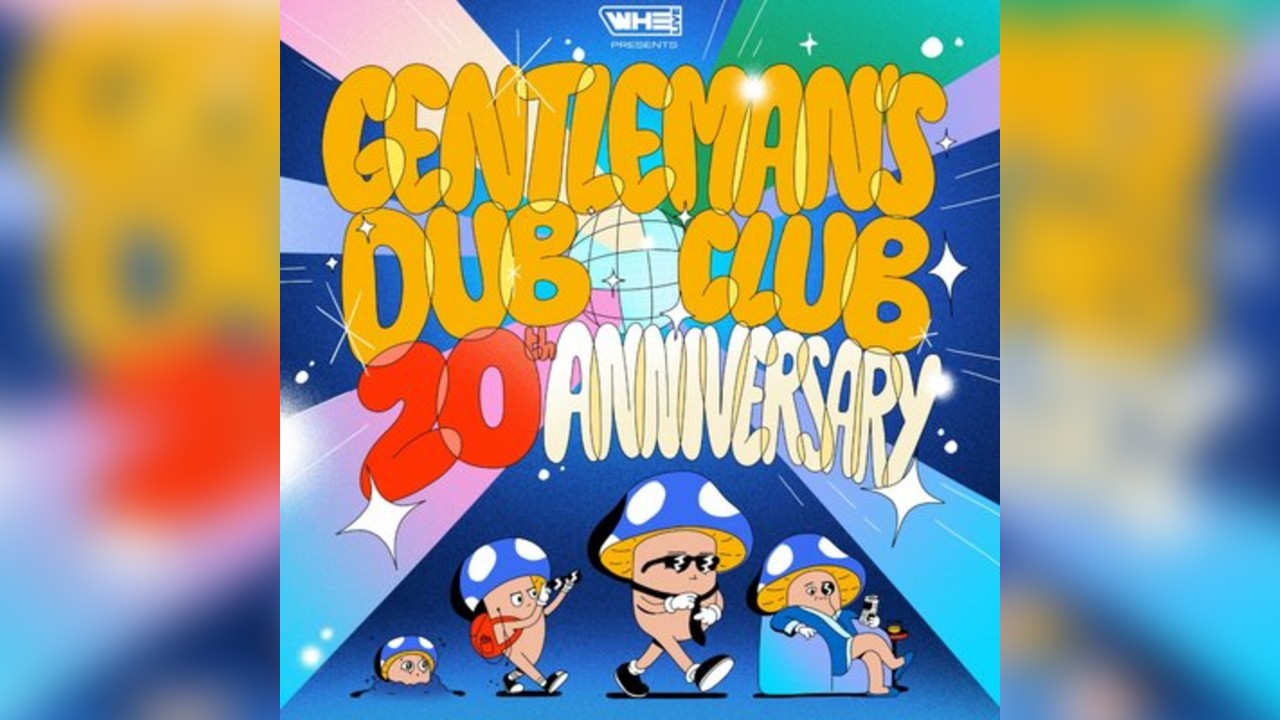 Gentleman's Dub Club 20th Anniversary Tour | Birmingham