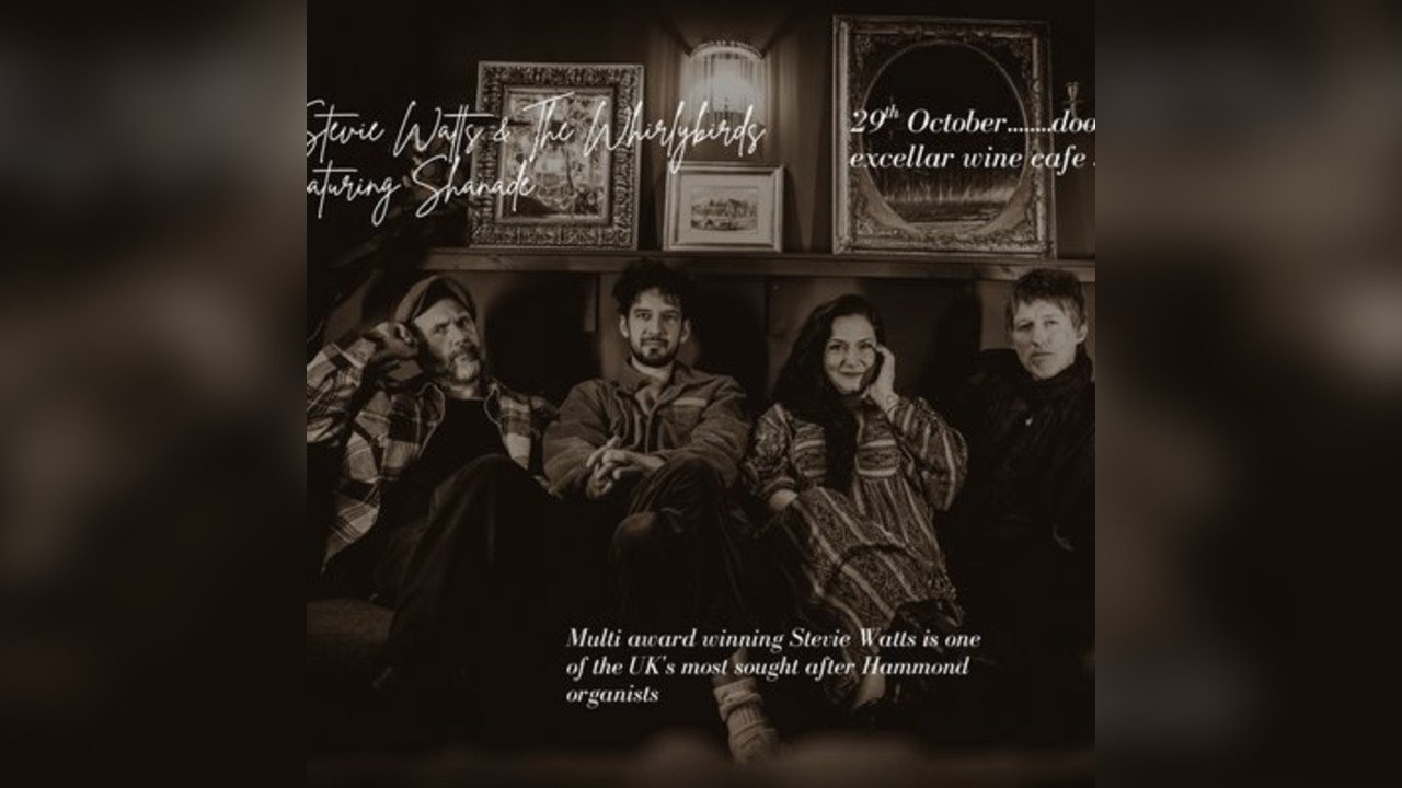 Stevie Watts & The Whirlybirds ft Shanade