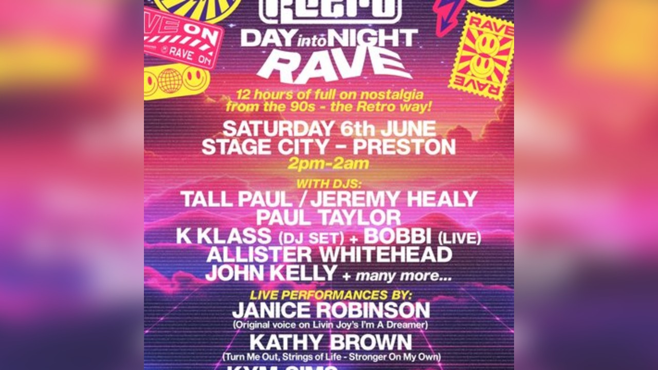 Retro Events present THE BIG RETRO DAY INTO NIGHT RAVE