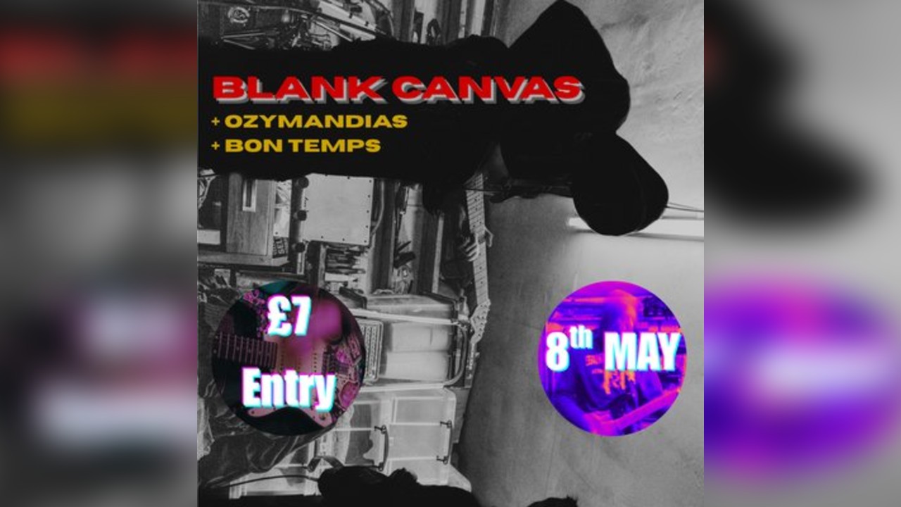 Blank Canvas w/ OZYMANDIAS & Bon Temps