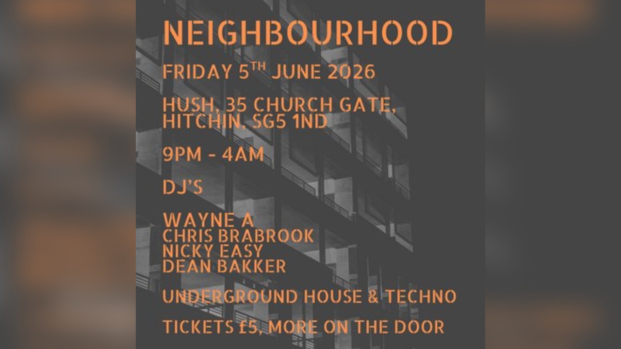 Neighbourhood - Friday 5th June