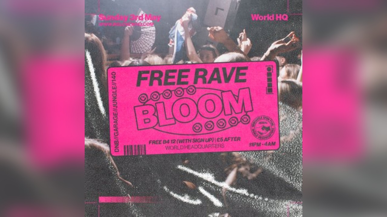 BLOOM - FREE RAVE - D'n'B, Jungle, UK Garage, 140