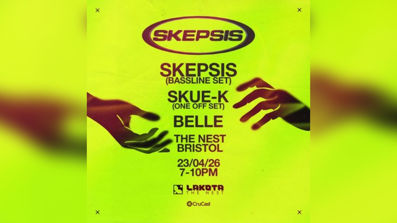Skepsis Presents: Let Me Go (Bristol Launch Party)