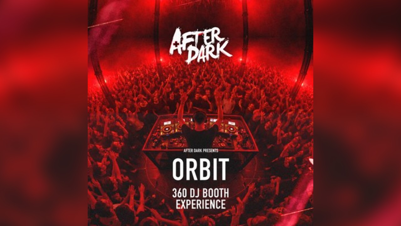 After Dark presents ORBIT 360 DJ BOOTH @ Ambers