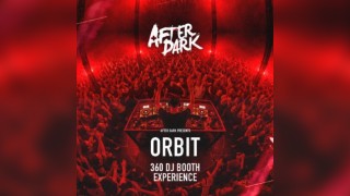 After Dark presents ORBIT 360 DJ BOOTH @ Ambers