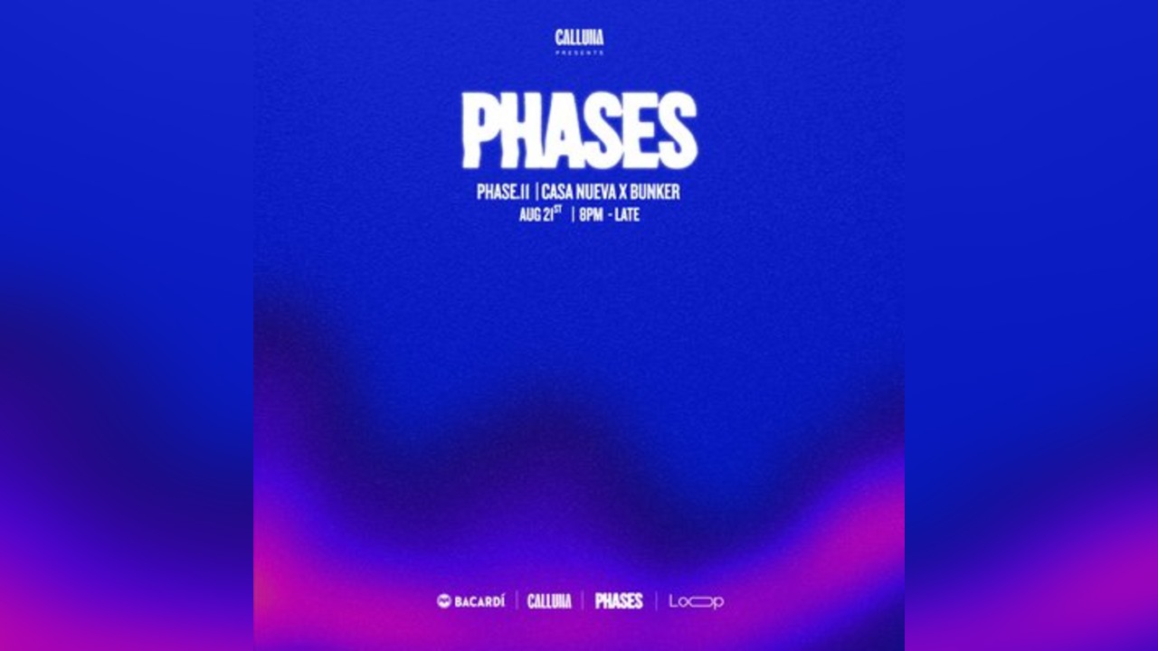 Phases Casa Nueva X Bunker