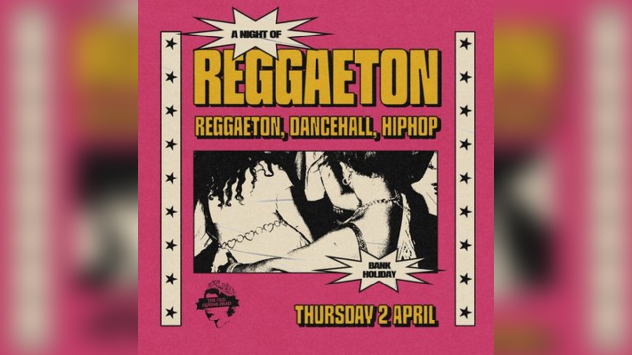 A Night of Reggaeton [BANK HOLIDAY SPECIAL]