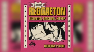 A Night of Reggaeton [BANK HOLIDAY SPECIAL]
