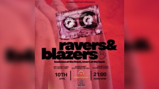 Ravers and Blazers