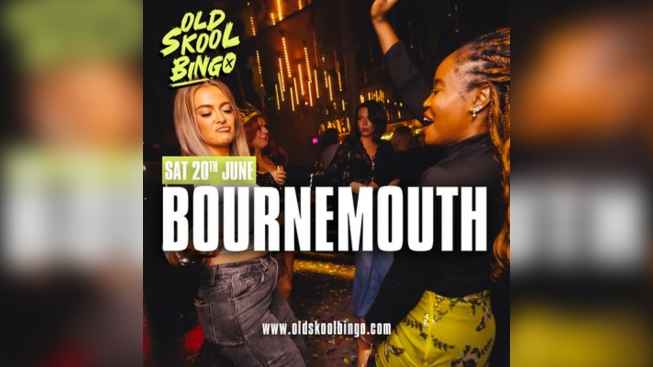 Old Skool Bingo Sat 20th June Bournemouth