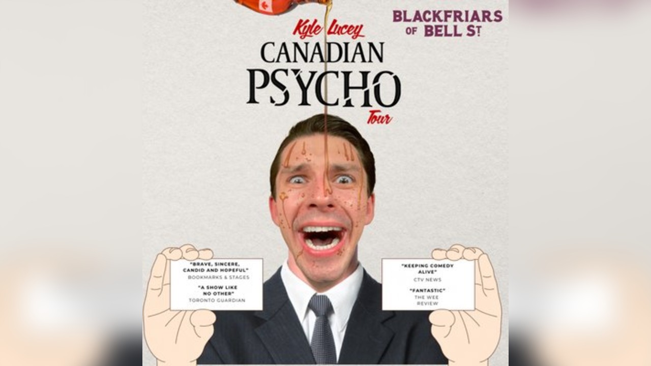 Kyle Lucey - Canadian Psycho