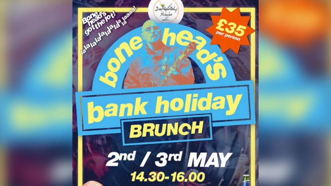 Bonehead's Bank Holiday Brunch