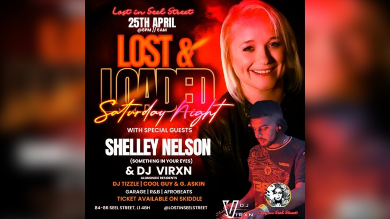Lost & Loaded: Shelley Nelson & DJ Virxn