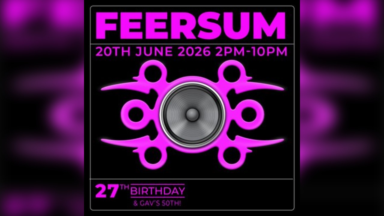 FEERSUM 27th BIRTHDAY PARTY