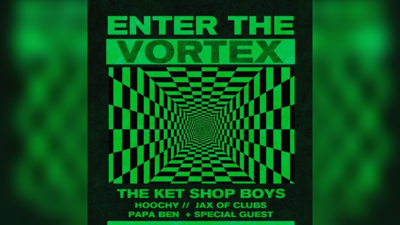 Enter The Vortex: The Ket Shop Boys | 08.05.26 | Move Exeter