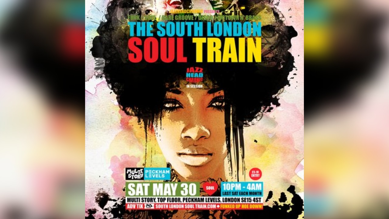 The South London Soul Train w/Jazzheadchronic [All Night Long]