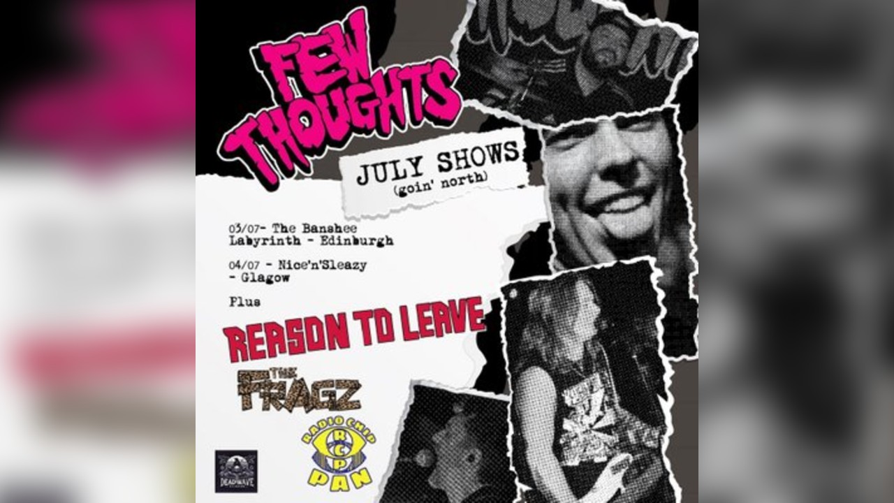 Few Thoughts / Reason To Leave / The Fragz