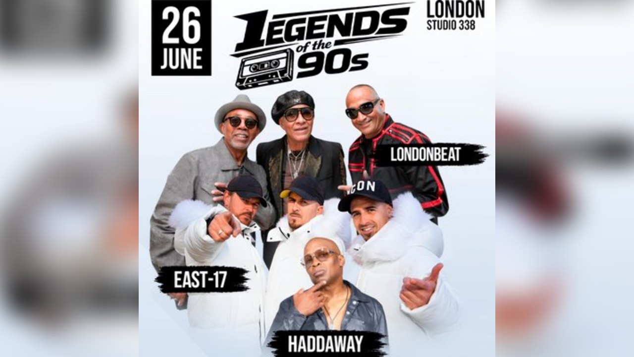 LEGENDS of the 90s LIVE in London