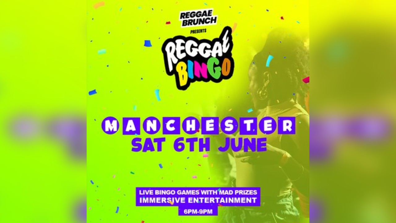 Reggae Bingo - Manchester - Sat 6 Jun