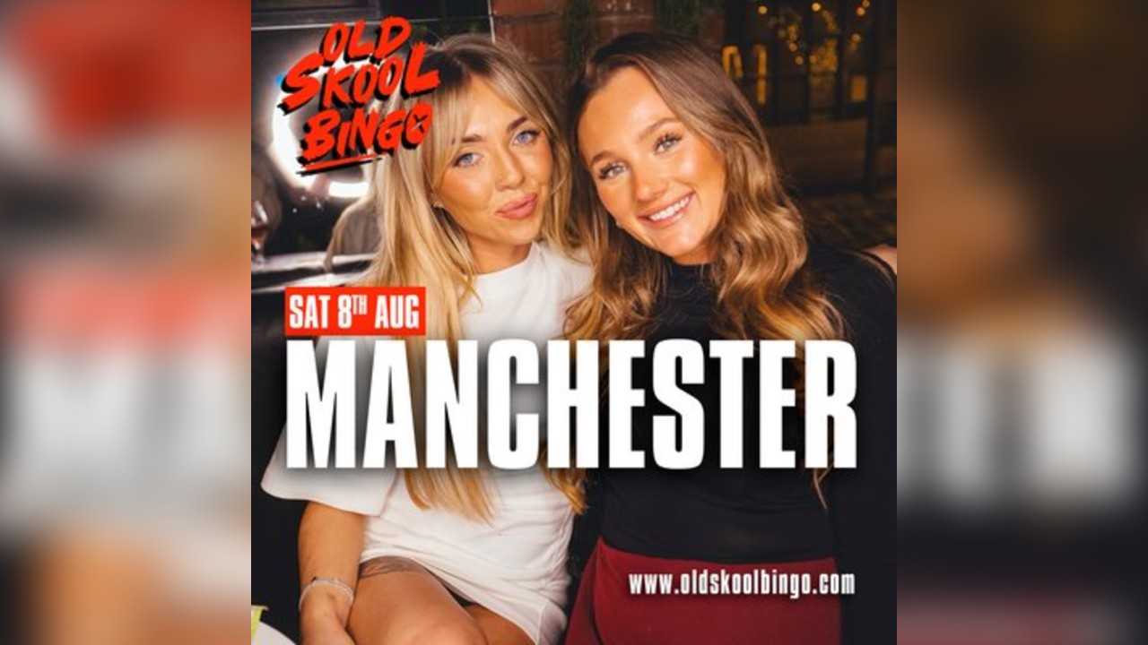 Old Skool Bingo Sat 8th August Manchester