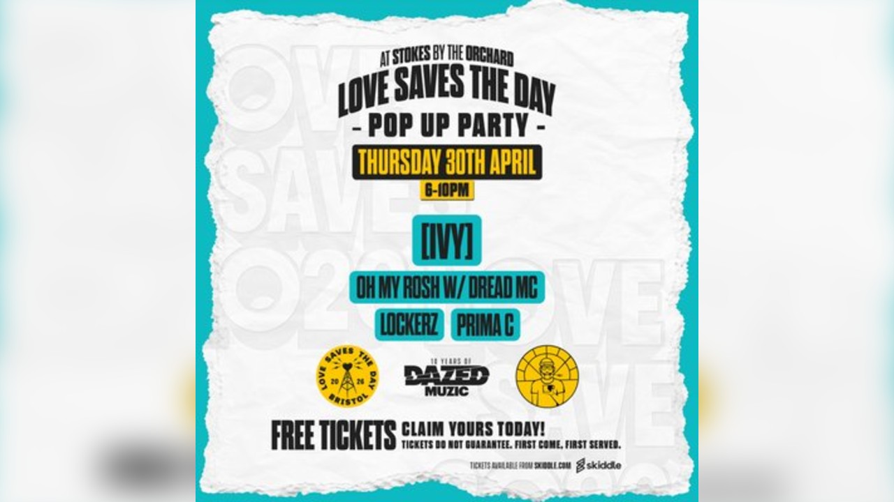 Love Saves The Day x Muzic: Bristol Pop-Up Party