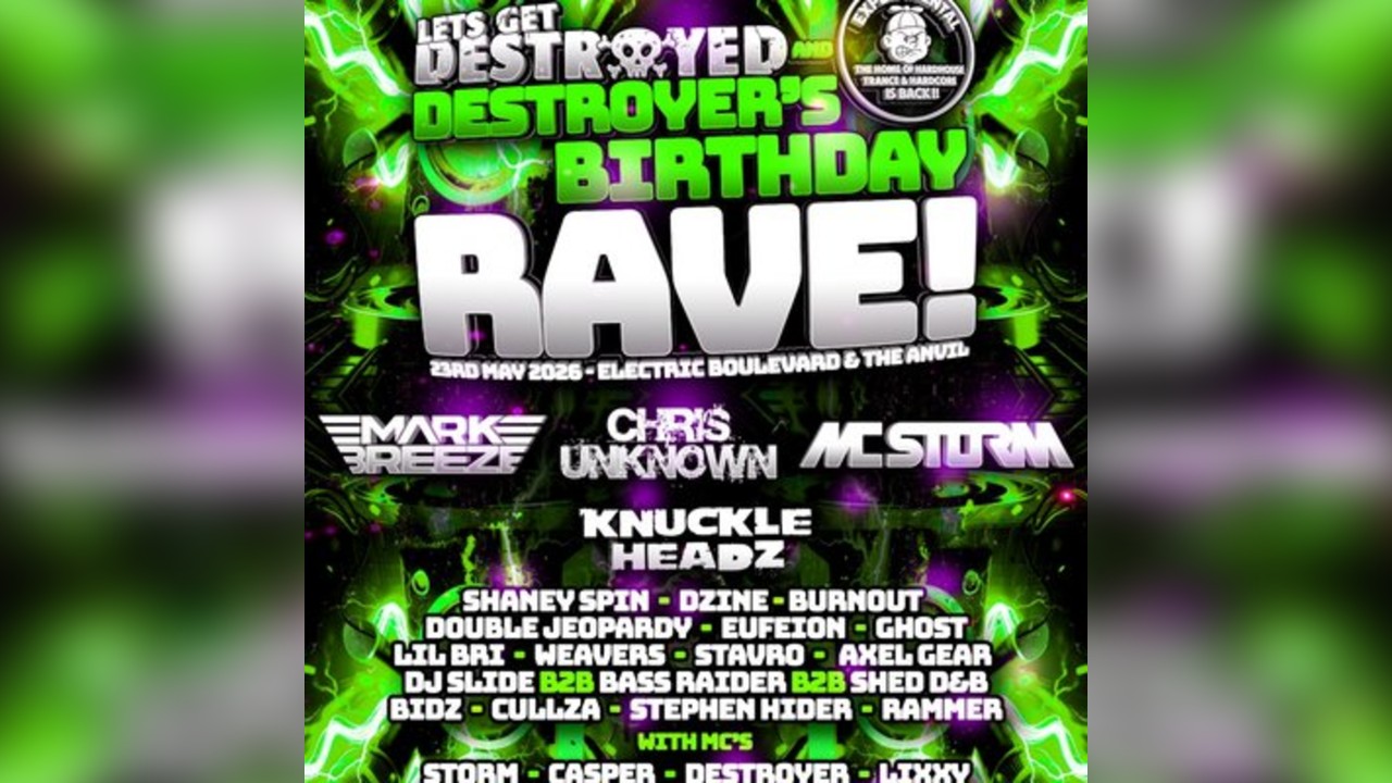 Let's get destroyed Vs experimental destroyers birthday rave