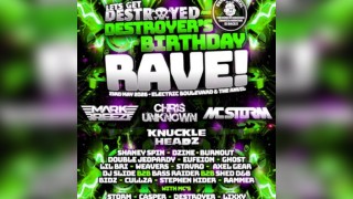 Let's get destroyed Vs experimental destroyers birthday rave