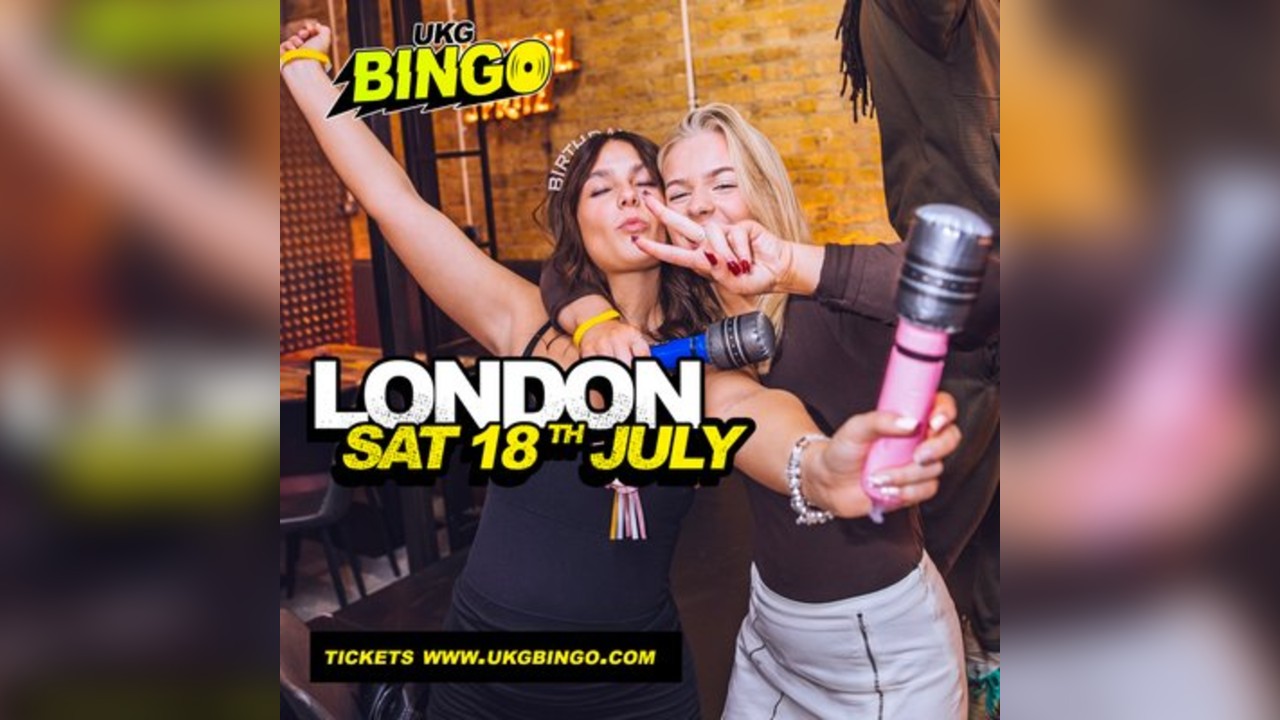 UKG BINGO Sat 18th July London