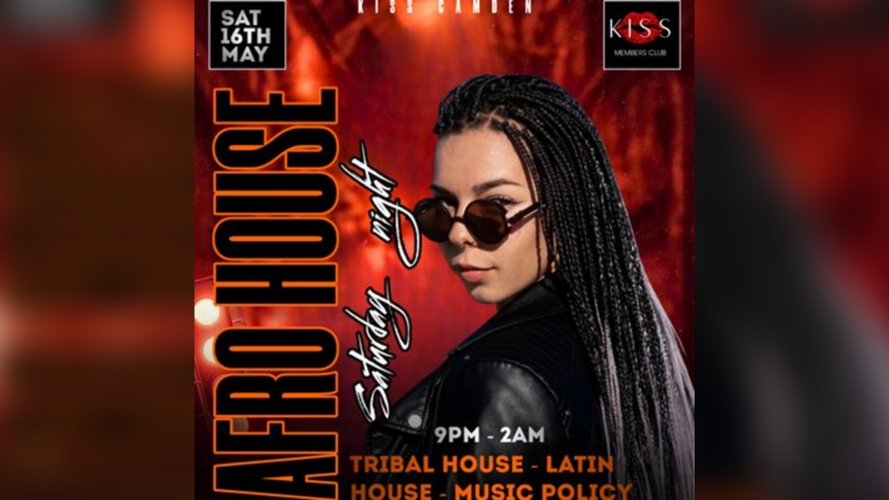 Afro Vibes Saturdays at KISS Camden