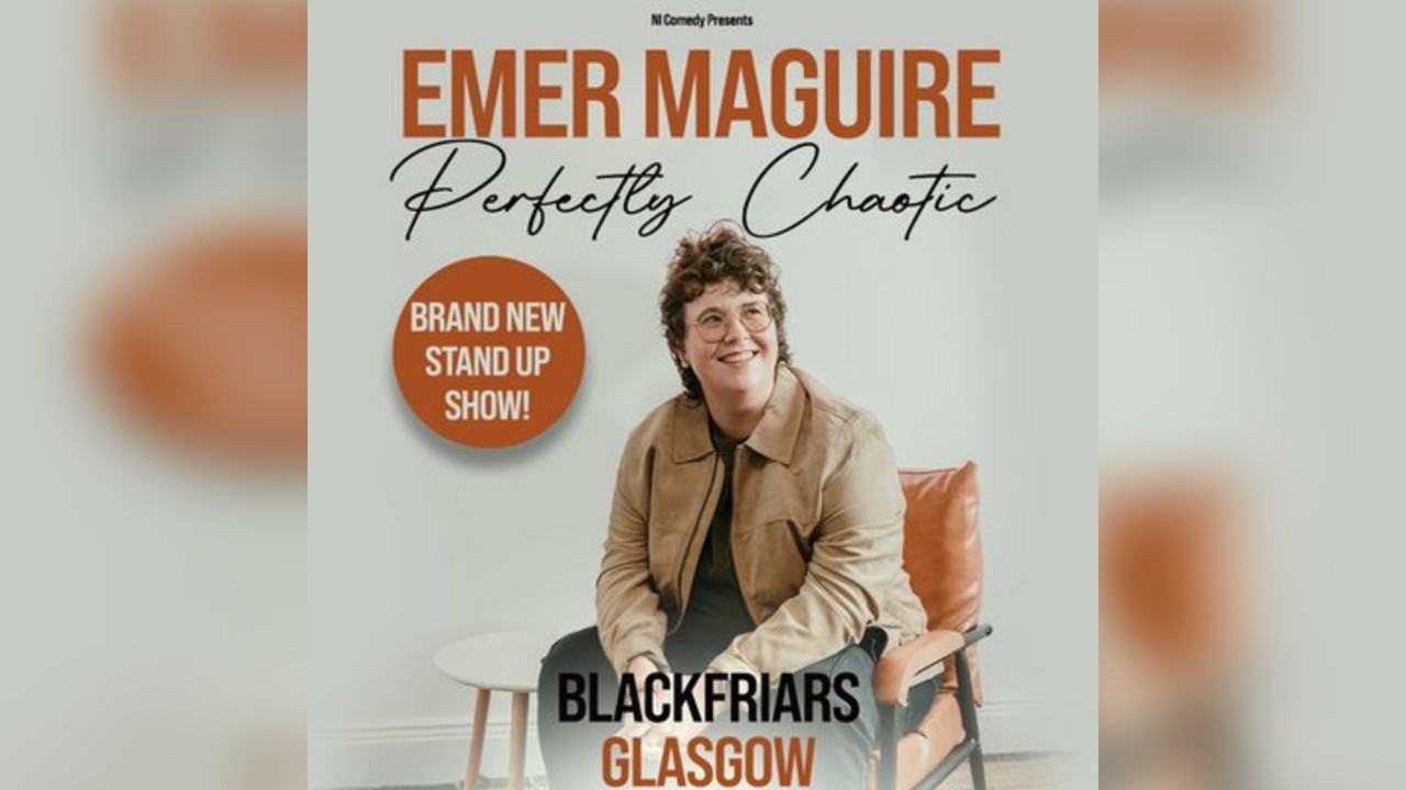 Emer Maguire: Perfectly Chaotic