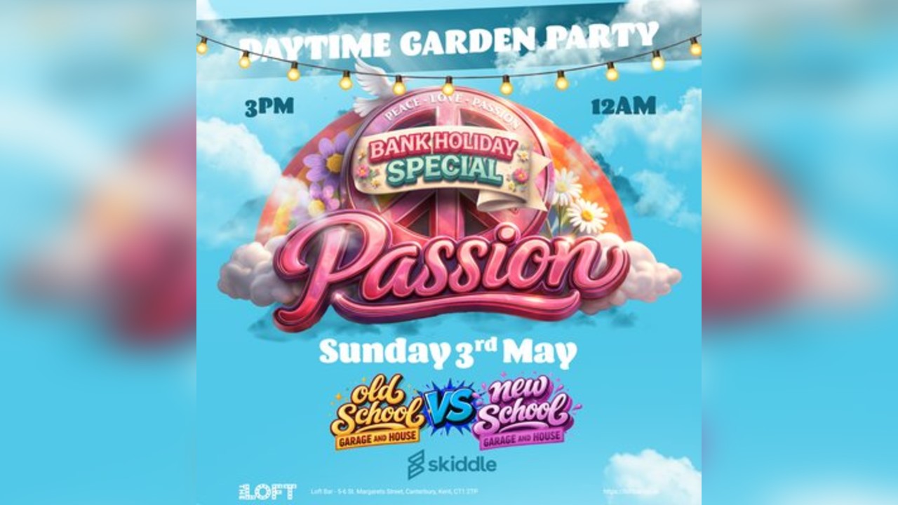 Passion: May Bank Holiday Party